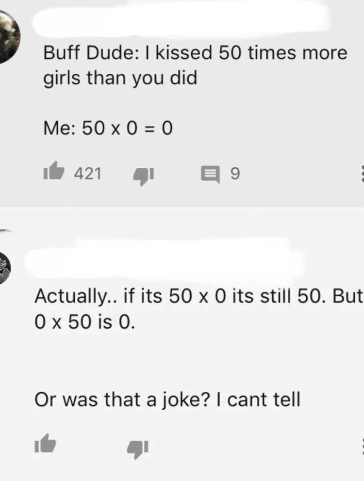 Online exchange about multiplying by zero and misunderstanding a joke about having kissed zero girls